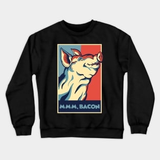 Mmm, Bacon Crewneck Sweatshirt